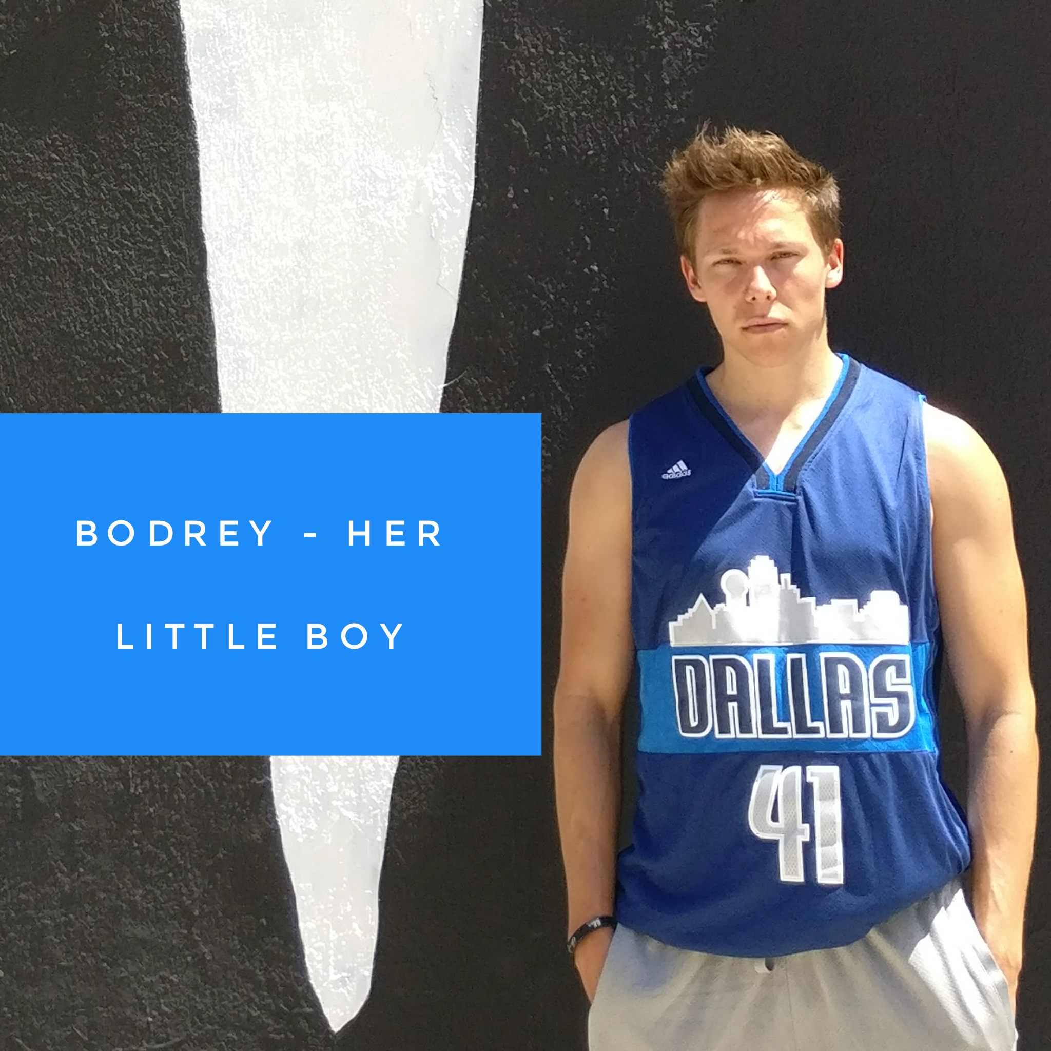 Bodrey – her little boy